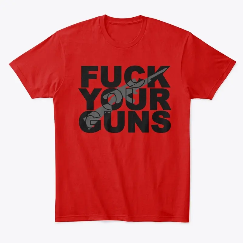 FuckYourGuns